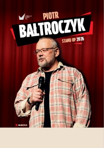 Piotr Bałtroczyk Stand-up | Nowy Program 2026/2027 - Lubawa