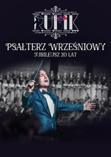 Piotr Rubik: Jubileusz 20-lecia „Psałterza Wrześniowego” – Trasa Koncertowa! Bilety i Program - Gorzów Wielkopolski