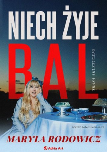 Maryla Rodowicz – Niech żyje bal. Trasa akustyczna! [Opis, Daty, Miasta, Bilety Online] - Gorzów Wielkopolski