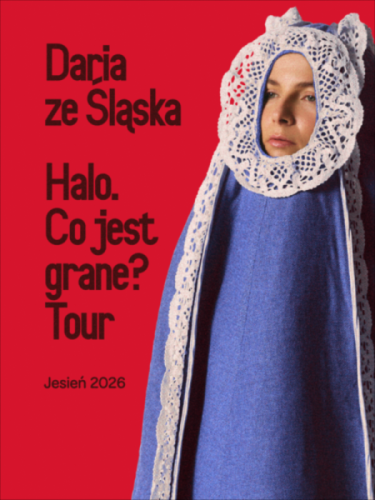 Daria ze Śląska – „Halo. Co jest grane? Tour”. Jesienna trasa koncertowa 2026! [Opis, Daty, Bilety] - Wałbrzych
